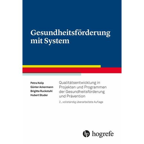 Gesundheitsförderung mit System – Petra Kolip, Günter Ackermann, Brigitte Ruckstuhl