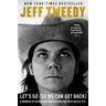 Let's Go (So We Can Get Back) - Jeff Tweedy
