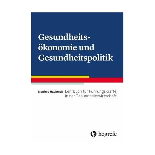 Gesundheitsökonomie und Gesundheitspolitik – Manfred Haubrock