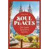 Soul Places Spanien - Die Seele Spaniens spüren - Andreas Drouve