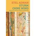 Sturm ohne Wind - Etel Adnan