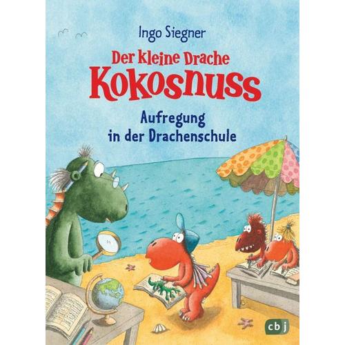 Aufregung in der Drachenschule / Die Abenteuer des kleinen Drachen Kokosnuss Bd.31 – Ingo Siegner