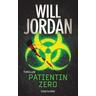 Patientin Zero - Will Jordan