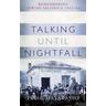 Talking Until Nightfall - Isaac Matarasso