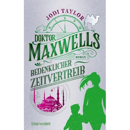 Doktor Maxwells bedenklicher Zeitvertreib / Die Chroniken von St. Mary's Bd.8 - Jodi Taylor