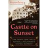 The Castle on Sunset - Shawn Levy