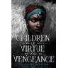 Children of Virtue and Vengeance / Children of Blood and Bone Bd.2 - Tomi Adeyemi