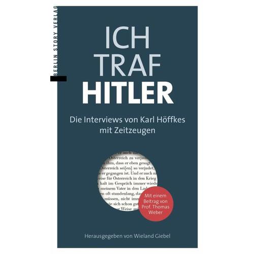 Ich traf Hitler - Karl Höffkes