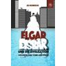 Elgar Eisbär und die Zivilisation - Ju Honisch