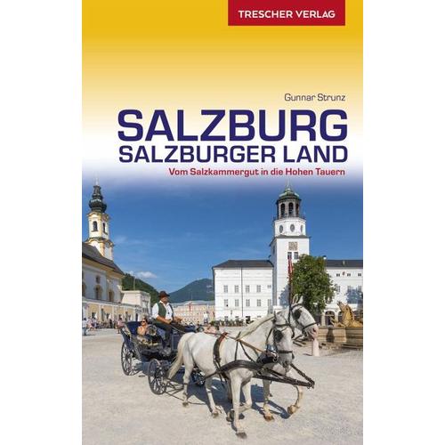 TRESCHER Reiseführer Salzburg und Salzburger Land - Gunnar Strunz