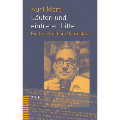 Läuten und eintreten bitte - Kurt Marti