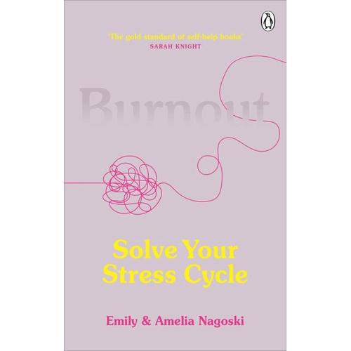 Burnout – Emily Nagoski, Amelia Nagoski