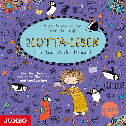 Hier taucht der Papagei / Mein Lotta-Leben Bd.19 (Audio-CD) – Alice Pantermüller