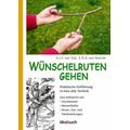 Wünschelruten-Gehen - G. J. F. van Tuil, E. R. A. van Heerde