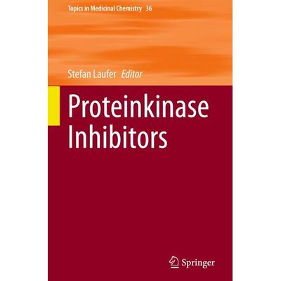 Proteinkinase Inhibitors - Stefan Herausgegeben:Laufer