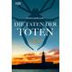 Die Taten der Toten / Ingrid Nyström & Stina Forss Bd.8 - Roman Voosen, Kerstin Signe Danielsson