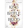 King of Battle and Blood / King of Battle and Blood Bd.1 - Scarlett St. Clair