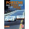 Porsche - Das Rennen vor dem Rennen - Paul Frère