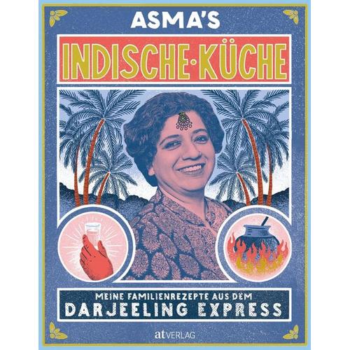 Asma's Indische Küche - Asma Khan