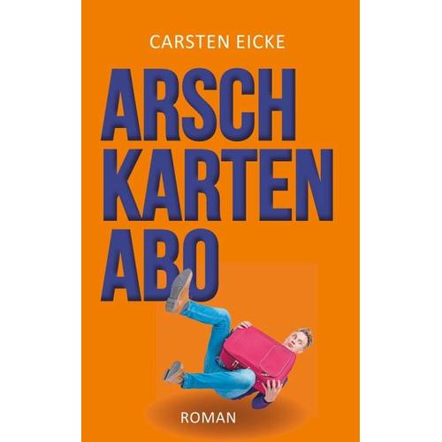Arschkarten-Abo – Carsten Eicke