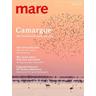 mare - Die Zeitschrift der Meere / No. 139 / Camargue / mare, Die Zeitschrift der Meere