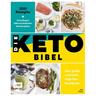 Die Keto-Bibel - Das große Low Carb High Fat-Kochbuch - Jen Fisch