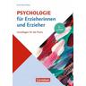 Psychologie für Erzieherinnen und Erzieher - Armin Krenz, Eckhart Müller-Timmermann, Gabriele Haug-Schnabel