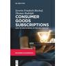 Consumer Goods Subscriptions - Severin Bischof, Thomas Rudolph