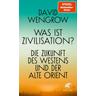 Was ist Zivilisation? - David Wengrow