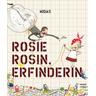 Rosie Rosin, Erfinderin - Andrea Beaty