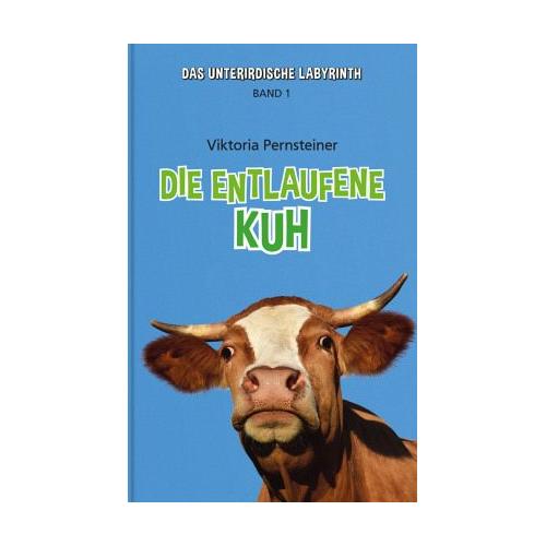 Die entlaufene Kuh – Viktoria Pernsteiner