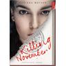 Killing November / Killing November Bd.1 - Adriana Mather