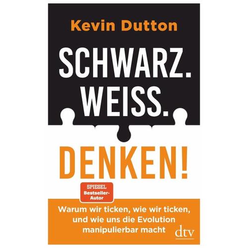 Schwarz. Weiß. Denken! – Kevin Dutton