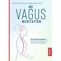 Die Vagus-Meditation - Gerd Schnack, Birgit Schnack-Iorio