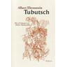 Tubutsch - Albert Ehrenstein