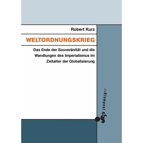 Weltordnungskrieg – Robert Kurz