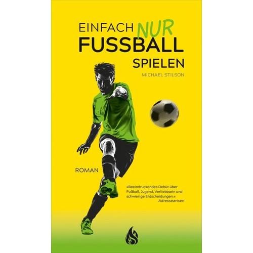 Einfach nur Fußball spielen – Michael Stilson