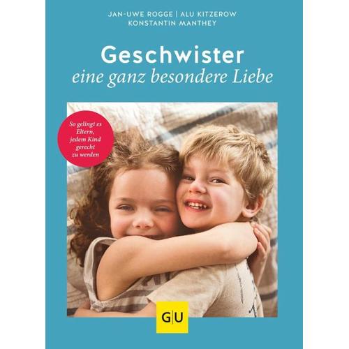 Geschwister – eine ganz besondere Liebe – Jan-Uwe Rogge, Alu Kitzerow, Konstantin Manthey