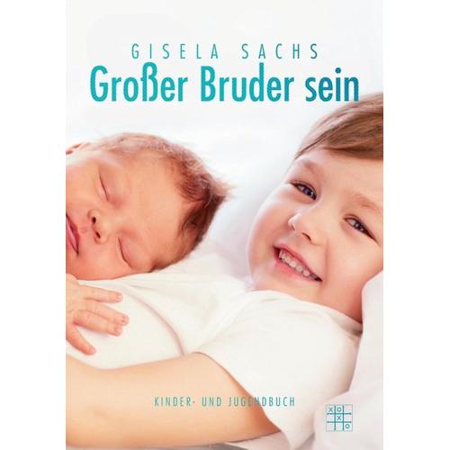 Großer Bruder sein – Gisela Sachs