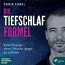 Die Tiefschlaf-Formel - Chris Surel