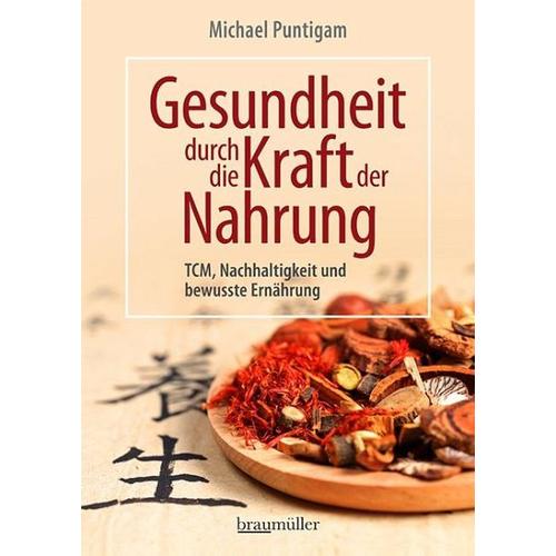 Gesundheit durch die Kraft der Nahrung – Michael Puntigam