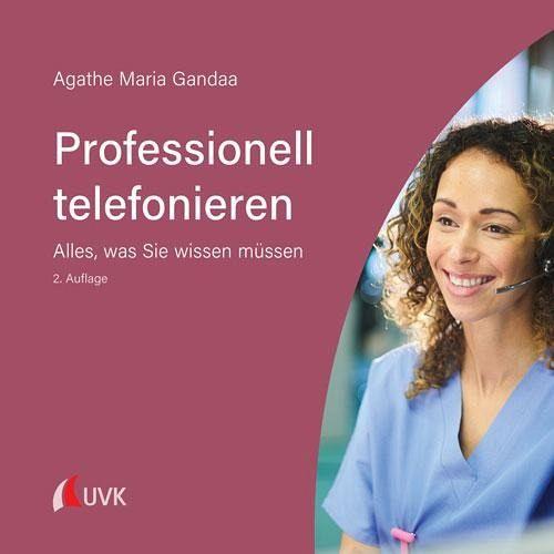 Professionell telefonieren – Agathe Maria Gandaa