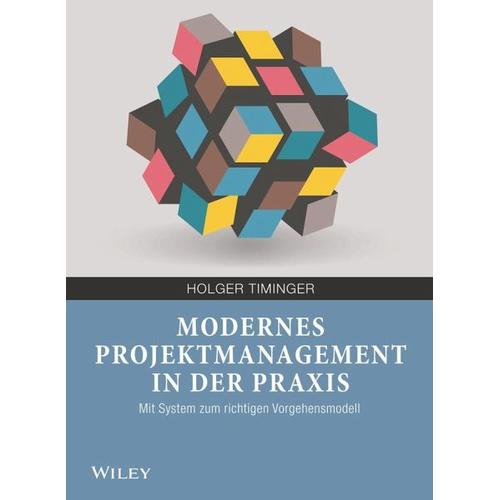 Modernes Projektmanagement in der Praxis – Holger Timinger