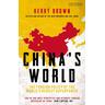 China's World - Kerry Brown