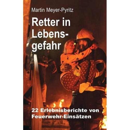Retter in Lebensgefahr – Martin Meyer-Pyritz