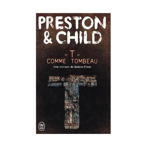 T Comme Tombeau – Lincoln Child, Douglas Preston