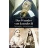 Das Wunder von Lourdes II - Gunda Maria Eggerking