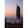 Urban Futures of the Middle East - Maram Herausgegeben:Tawil, Sahar Imam, Christine Mady, Frank Eckardt