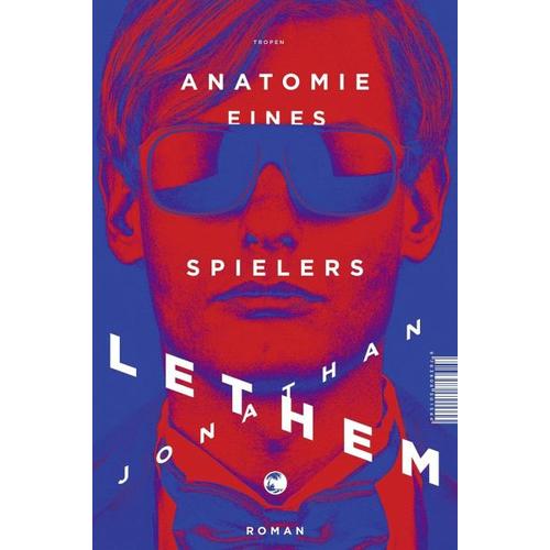 Anatomie eines Spielers - Jonathan Lethem