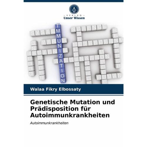 Genetische Mutation und Prädisposition für Autoimmunkrankheiten – Walaa Fikry Elbossaty